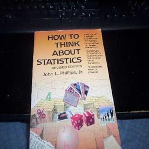 How to Think About Statistics (Series of Books in Psychology) by John J. Phillips