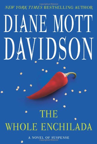 The Whole Enchilada: A Novel of Suspense by Diane Mott Davidson