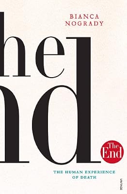 The End: The Human Experience of Death