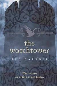 The Watchtower by Lee Carroll