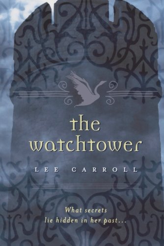 The Watchtower by Lee Carroll