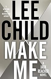 Make Me: A Jack Reacher Novel