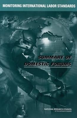 Monitoring International Labor Standards: Summary of Domestic Forums