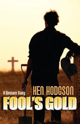 Fool's Gold: A Western Story (Wheeler Large Print Western)