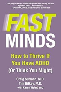 Fast Minds: How to Thrive If You Have ADHD