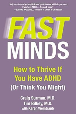 Fast Minds: How to Thrive If You Have ADHD