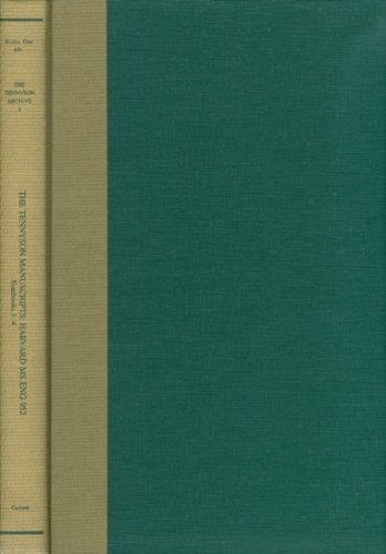 Tennyson, The Harvard Manuscripts - Notebooks 1-4 (MS Eng 952) (MS Eng 952, Tennyson Archive) by Alfred Lord Tennyson