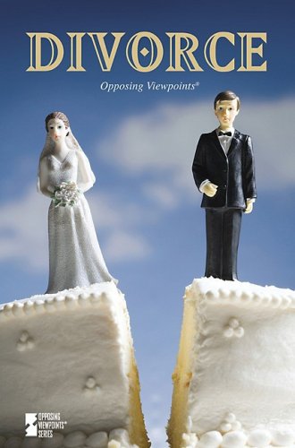 Divorce (Opposing Viewpoints) by Mike Wilson