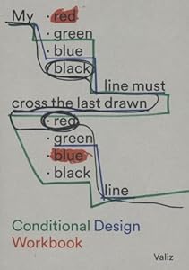 Conditional Design Workbook by Studio Moniker