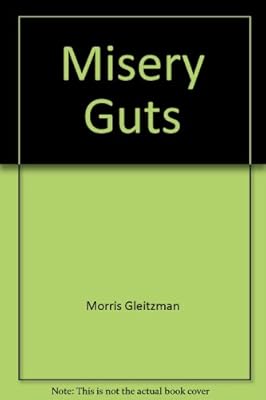Misery Guts