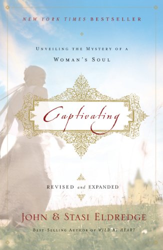 Captivating Revised and by John Eldredge
