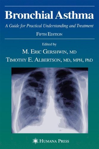 Bronchial Asthma: A Guide for Practical Understanding and Treatment (Current Clinical Practice) by M. Eric Gershwin