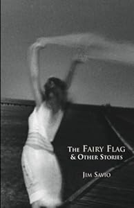 The Fairy Flag And Other Stories by Jim Savio