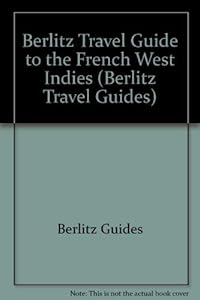 French West Indies (Berlitz Pocket Guides) by Berlitz Publishing Company