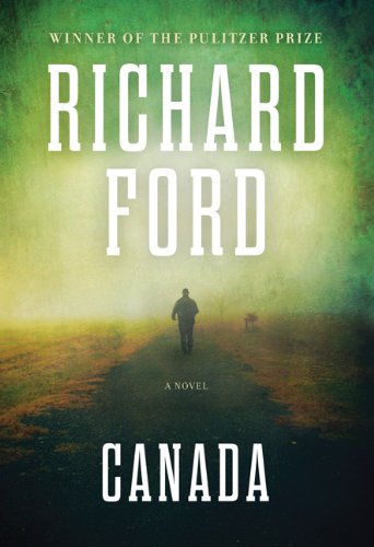 CANADA by Richard Ford
