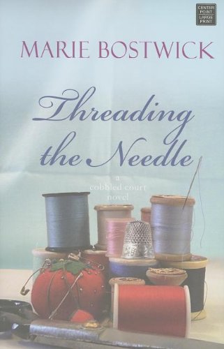 Threading the Needle by Marie Bostwick