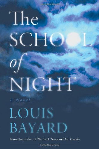 The School of Night: A Novel by Louis Bayard