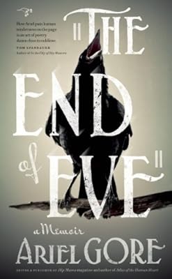 The End of Eve: A Memoir