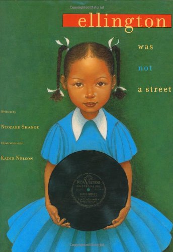 Ellington Was Not a Street by Ntozake Shange