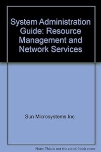 System Administration Guide: Resource Management and Network Services
