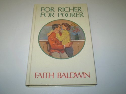 For Richer, for Poorer by Faith Baldwin
