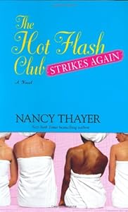 The Hot Flash Club Strikes Again: A Novel