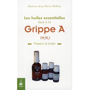 Les huiles essentielles face à la grippe A : Prévenir et traiter