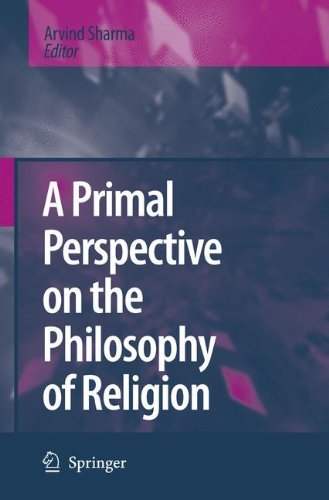 A Primal Perspective on the Philosophy of Religion by Arvind Sharma