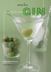Mini Bar: Gin: A Little Book of Big Drinks