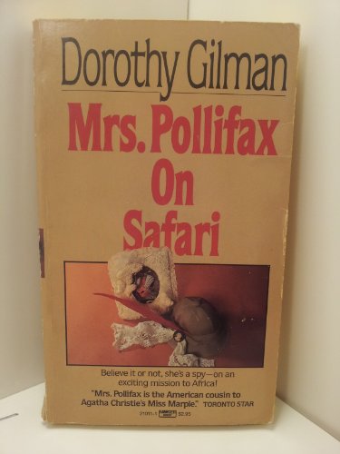 MRS.POLLIFAX SAFARI by Dorothy Gilman