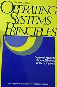 Operating systems principles (The Van Nostrand Reinhold data processing series) by Stanley A Kurzban