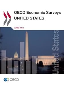 OECD Economic Surveys: United States 2012