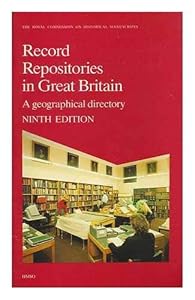 Record repositories in Great Britain: A geographical directory