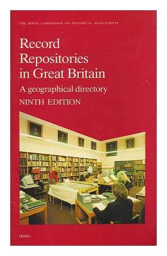 Record repositories in Great Britain: A geographical directory by Mary ELLIS