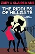 The Riddles of Hillgate (Z&C Mysteries, #1)