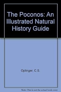 The Poconos: An Illustrated Natural History Guide