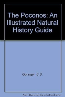 The Poconos: An Illustrated Natural History Guide