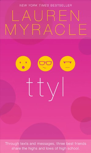 ttyl - 10th Anniversary update and reissue (The Internet Girls) by Lauren Myracle