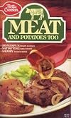Betty Crocker Creative Recipes: Meat and Potatoes Too