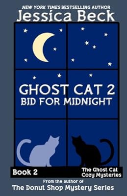 Ghost Cat 2: Bid for Midnight: Book 2 in the Ghost Cat Cozy Mystery Series