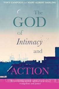 God of Intimacy and Action by Tony Campolo