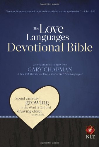The Love Languages Devotional Bible, Hardcover Edition by Gary Chapman