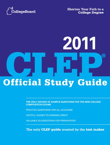 CLEP Official Study Guide 2011 by The College Board