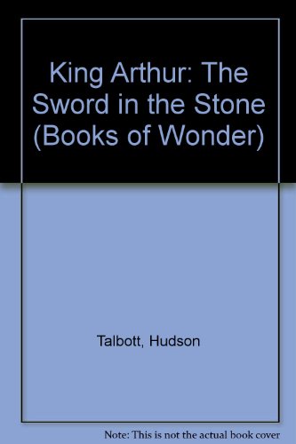 SWORD STONE/KING ARTHUR   LB (Books of Wonder) by Hudson Talbott