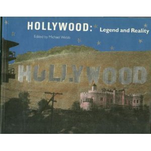 Hollywood, Legend and Reality