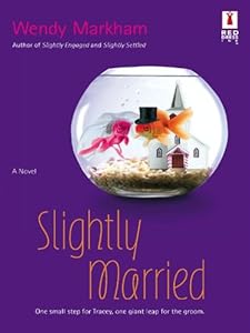 Slightly Married (Red Dress Ink Novels)
