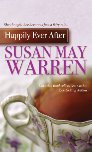 Happily Ever After (Thorndike Press Large Print Clean Reads) by Susan May Warren