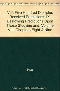 Dharma Flower Sutra (Lotus Sutra) - Chapter 8: Five Hundred Disciples Received Predictions, Chapter 9: Bestowing Predictions Upon Those Studying and Those Beyond Study, Cover may vary