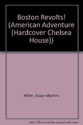 Boston Revolts! (The American Adventure Series #9)