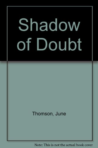 Shadow of a Doubt by June Thomson